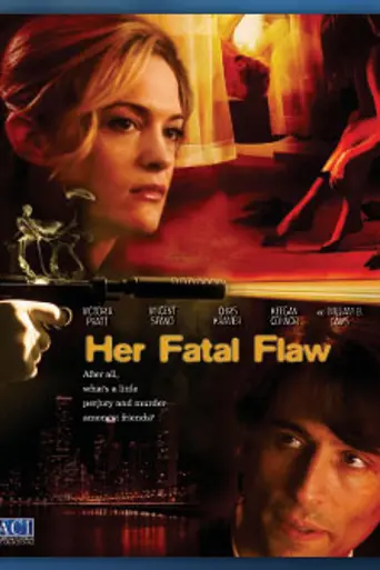 Her Fatal Flaw (2006)