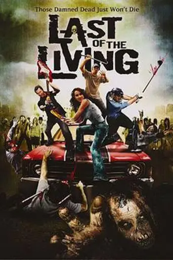 Last of the Living (2009)
