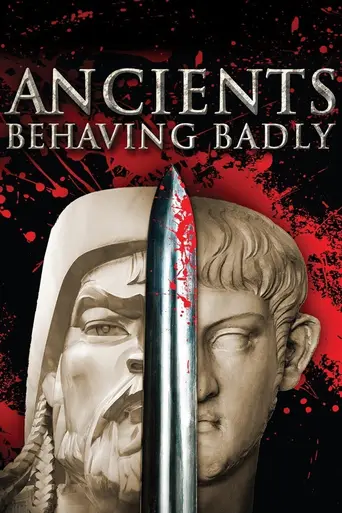 Ancients Behaving Badly (2009)
