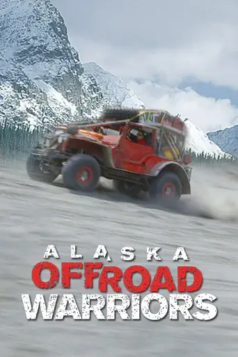 Alaska Off-Road Warriors (2014)