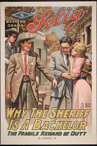 Why the Sheriff Is a Bachelor (1914)