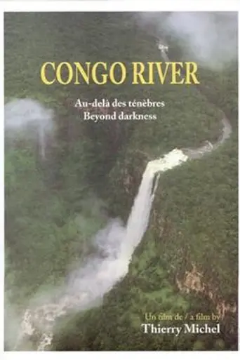 Congo River, Beyond Darkness (2005)