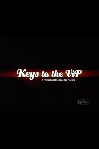 Keys to the VIP (2006)