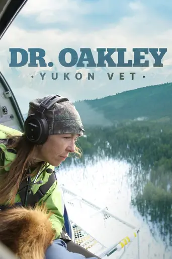Dr. Oakley,  Veterinaria Yukon (2014)