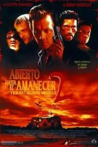 От заката до рассвета 2: Кровавые деньги Техаса (1999)
