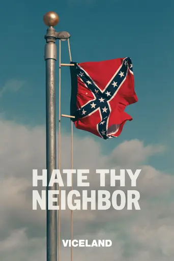 Hate Thy Neighbor (2016)