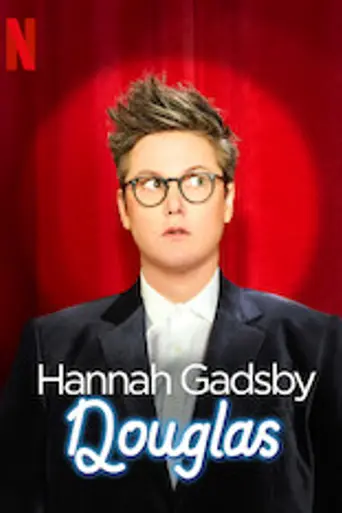 Hannah Gadsby: Douglas