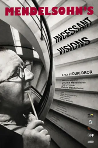 Mendelsohn's Incessant Visions (2011)