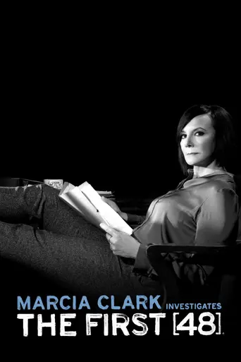 Marcia Clark Investigates the First 48 (2018)