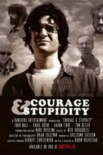 Courage & Stupidity (2005)