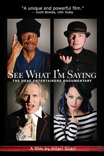 See What I'm Saying: The Deaf Entertainers Documentary (2009)