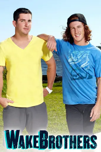 Wake Brothers — Temporada 1