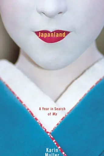 Japanland: A Year in Search of Wa