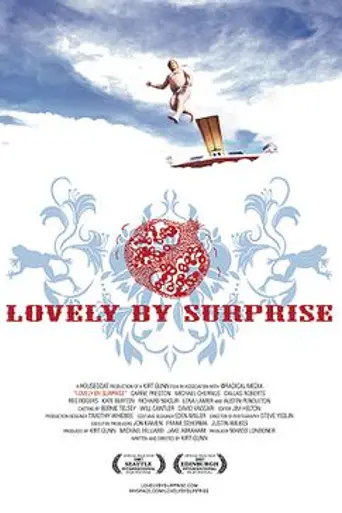 Lovely by Surprise (2007)
