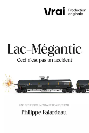 Lac-Mégantic: This Is Not an Accident (2023)