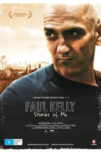 Paul Kelly: Stories of Me (2012)