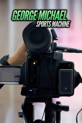 The George Michael Sports Machine (1984)