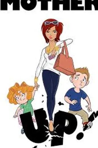 Mother Up! (2013)
