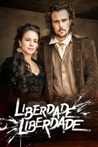 Liberdade, Liberdade (2016)
