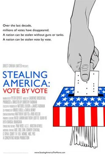 Stealing America: Vote by Vote (2008)
