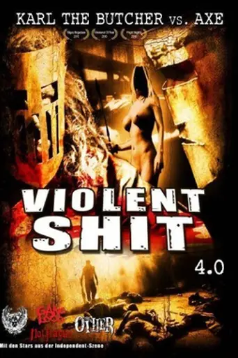Violent Shit 4 (2010)