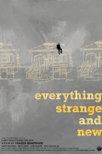 Everything Strange and New (2011)