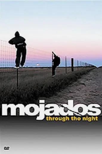 Mojados: Through the Night (2004)