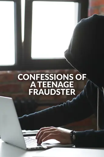 Confessions of a Teenage Fraudster (2024)