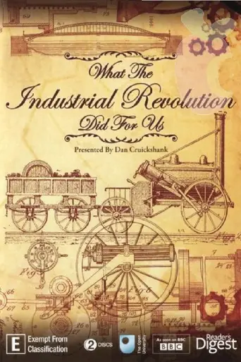 What the Industrial Revolution Did for Us (2003)