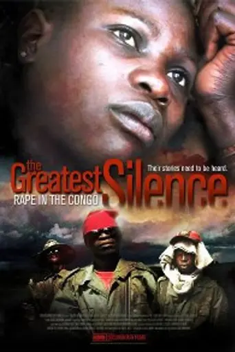 The Greatest Silence: Rape in the Congo (2007)