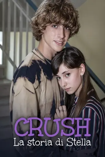 Crush - La storia di Stella (2022)