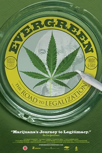 Evergreen: The Road to Legalization (2013)