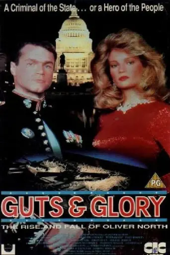 Guts and Glory: The Rise and Fall of Oliver North (1989)
