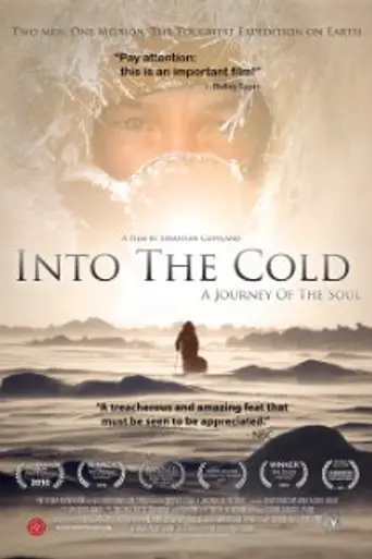 Into the Cold: A Journey of the Soul (2010)