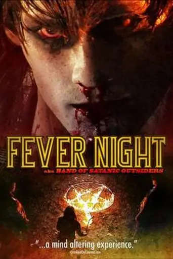 Fever Night aka Band of Satanic Outsiders (2009)
