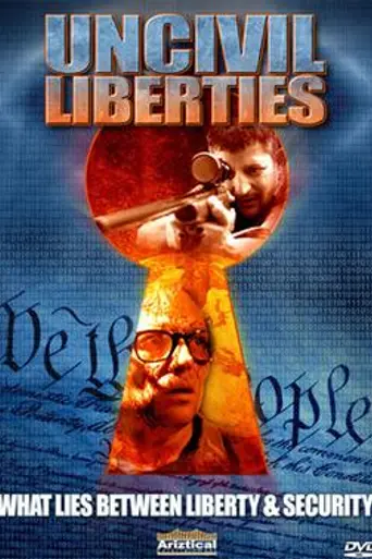 UnCivil Liberties (2006)
