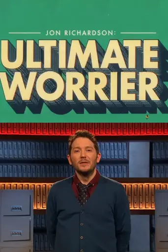 Jon Richardson: Ultimate Worrier (2018)