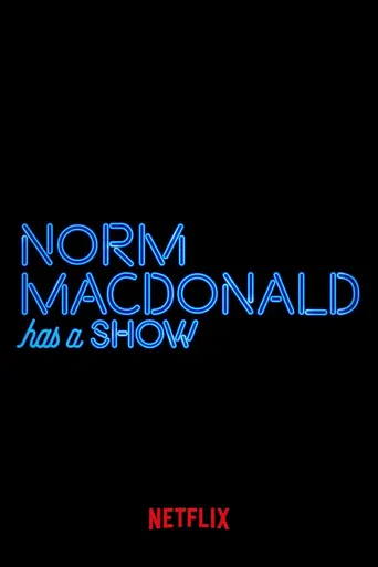 Norm Macdonald Has a Show (2018)
