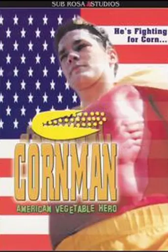 Cornman: American Vegetable Hero (2001)