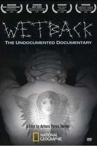 Wetback: The Undocumented Documentary (2005)