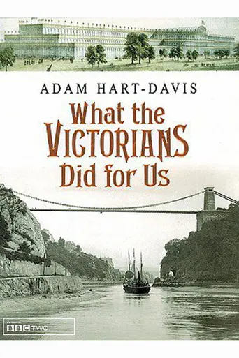 What the Victorians Did for Us (2001)