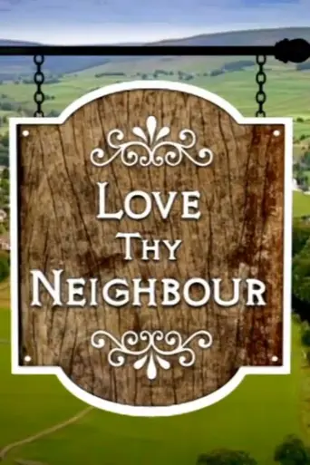 Love Thy Neighbour (2011)