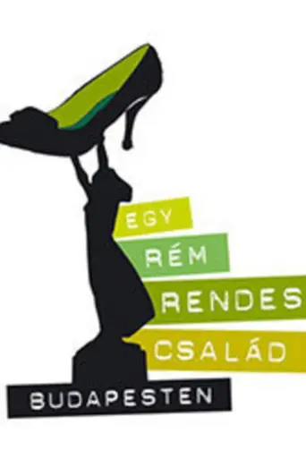 Egy rém rendes család Budapesten (2006)