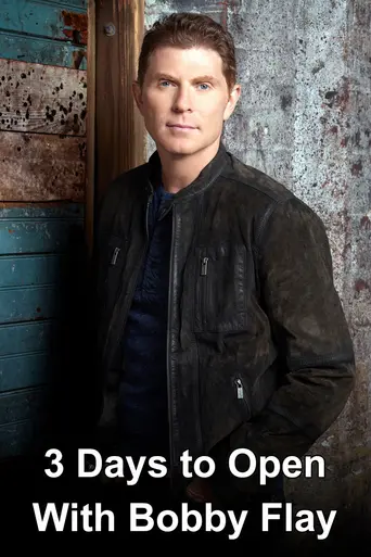 3 Days to Open with Bobby Flay (2012)