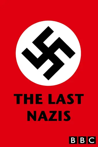 The Last Nazis (2009)