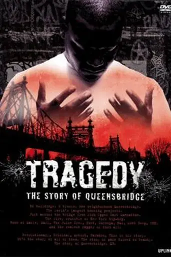 Tragedy: The Story of Queensbridge (2005)