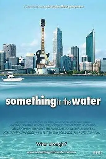 Something in the Water (2008)