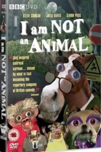 I Am Not an Animal (2004)