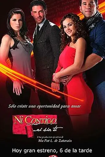 Ni contigo ni sin ti (2011)