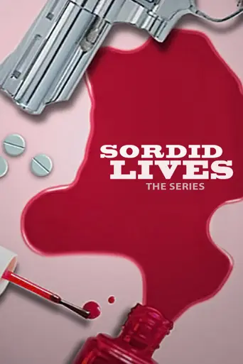 Sordid Lives: The Series (2008)